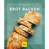 Gräfe Und Unzer Buch: Brot Backen Küchenratgeber 14