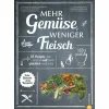 Christian Verlag Buch: Mehr Gemüse, Weniger Fleisch 5